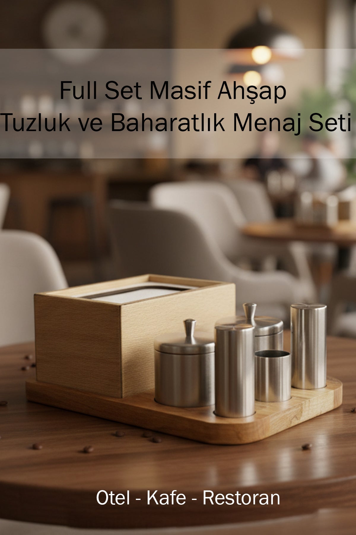 Tam Set Masif Ahşap Otel Restoran Kafe Lokanta Baharatlık Tuzluk Menaj Seti Paslanmaz Çelik