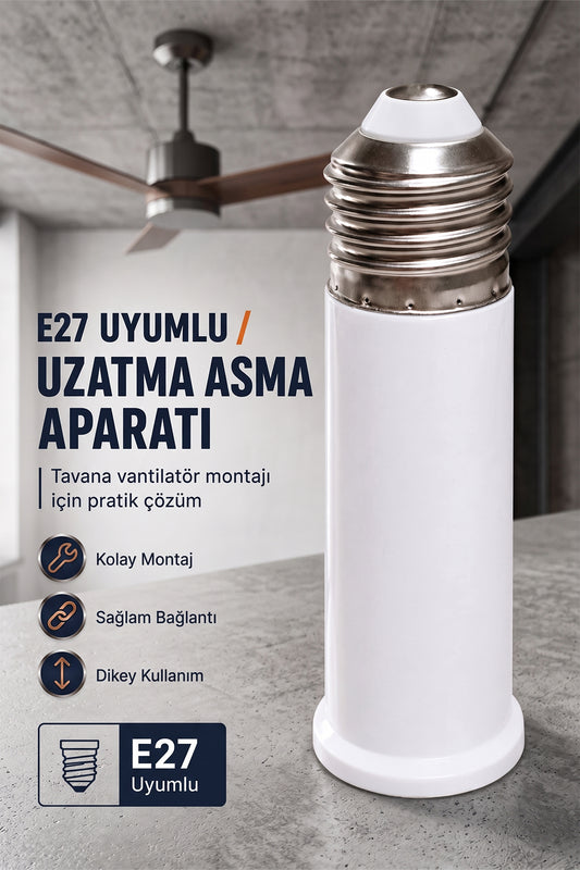 Tavan Vantilatör E27 Uyumlu Uzatma Aparatı Ek Duy Uzatma Aparatı